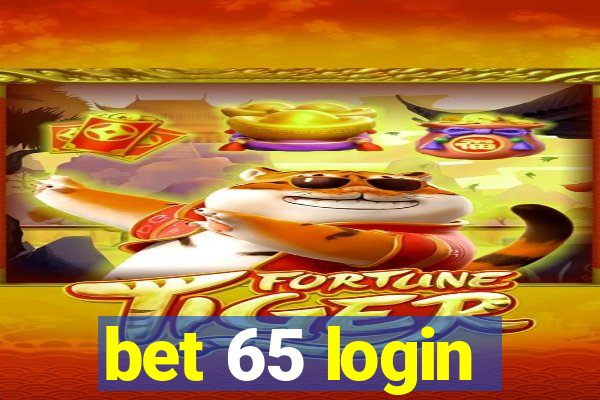 bet 65 login